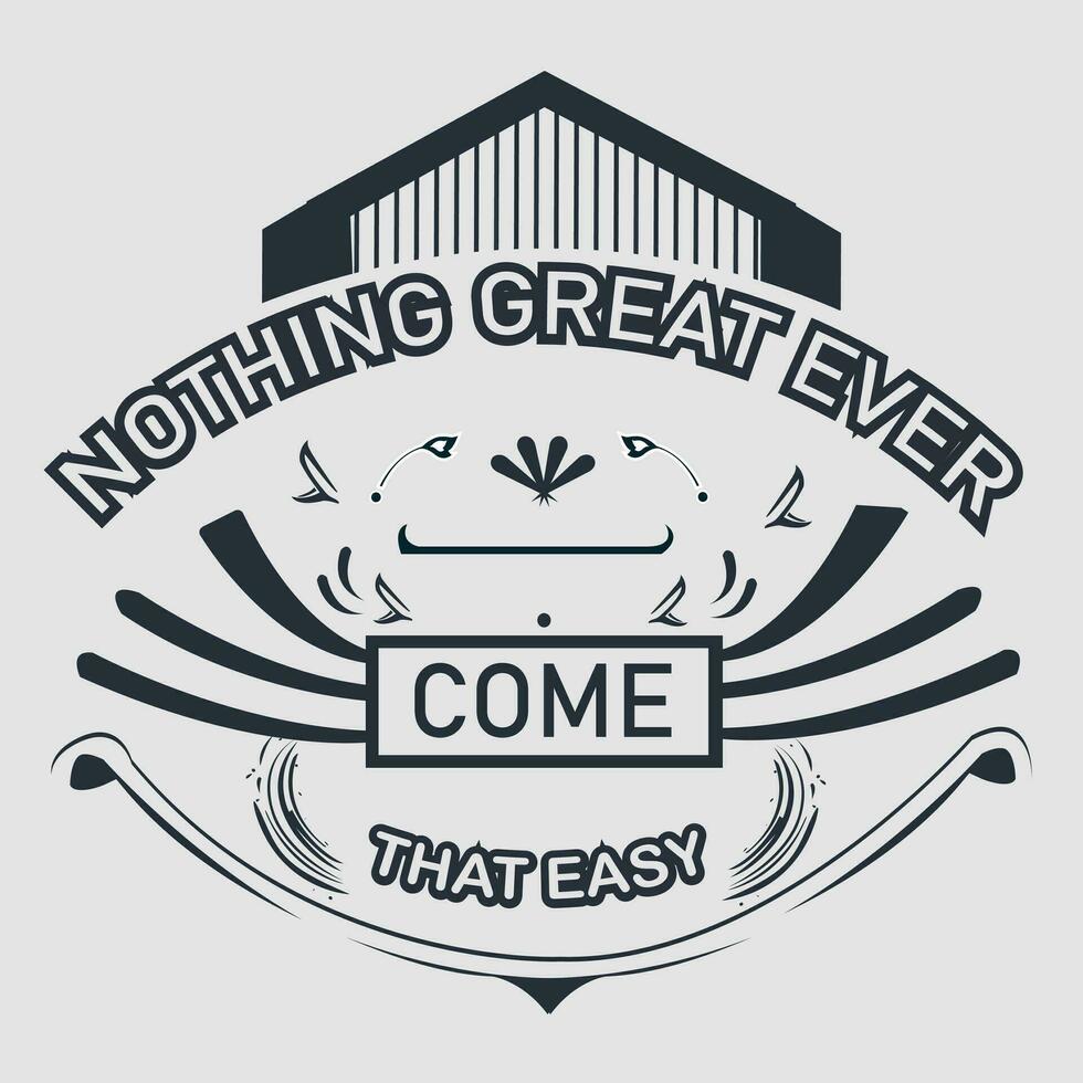 vector positive lettering nothing great ever came that easy background