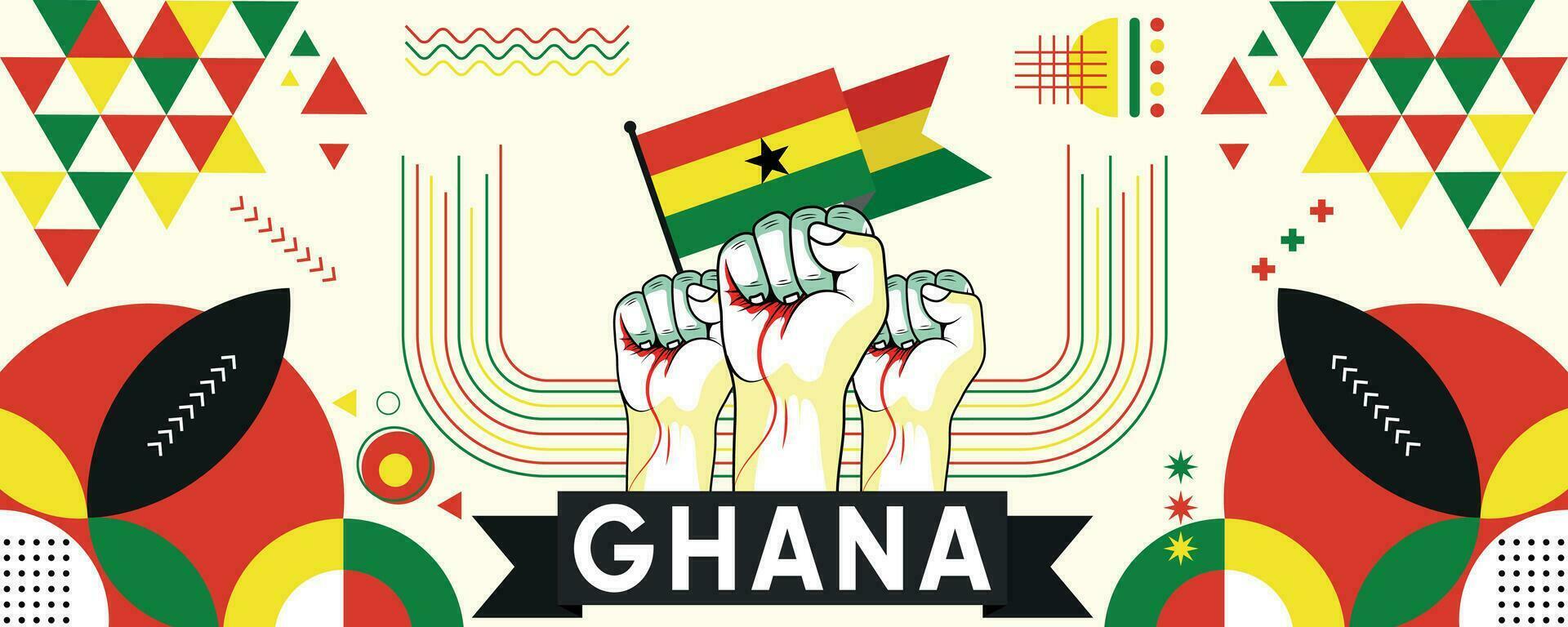 Ghana national or independence day banner for country celebration. Flag of Ghana with raised fists. Modern retro design with typorgaphy abstract geometric icons. Vector illustration.