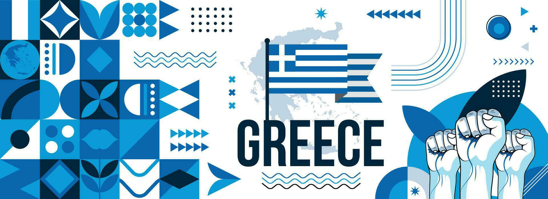 Greece national or independence day banner for country celebration. Flag and map of Greek with raised fists. Modern retro design with typorgaphy abstract geometric icons. Vector illustration.