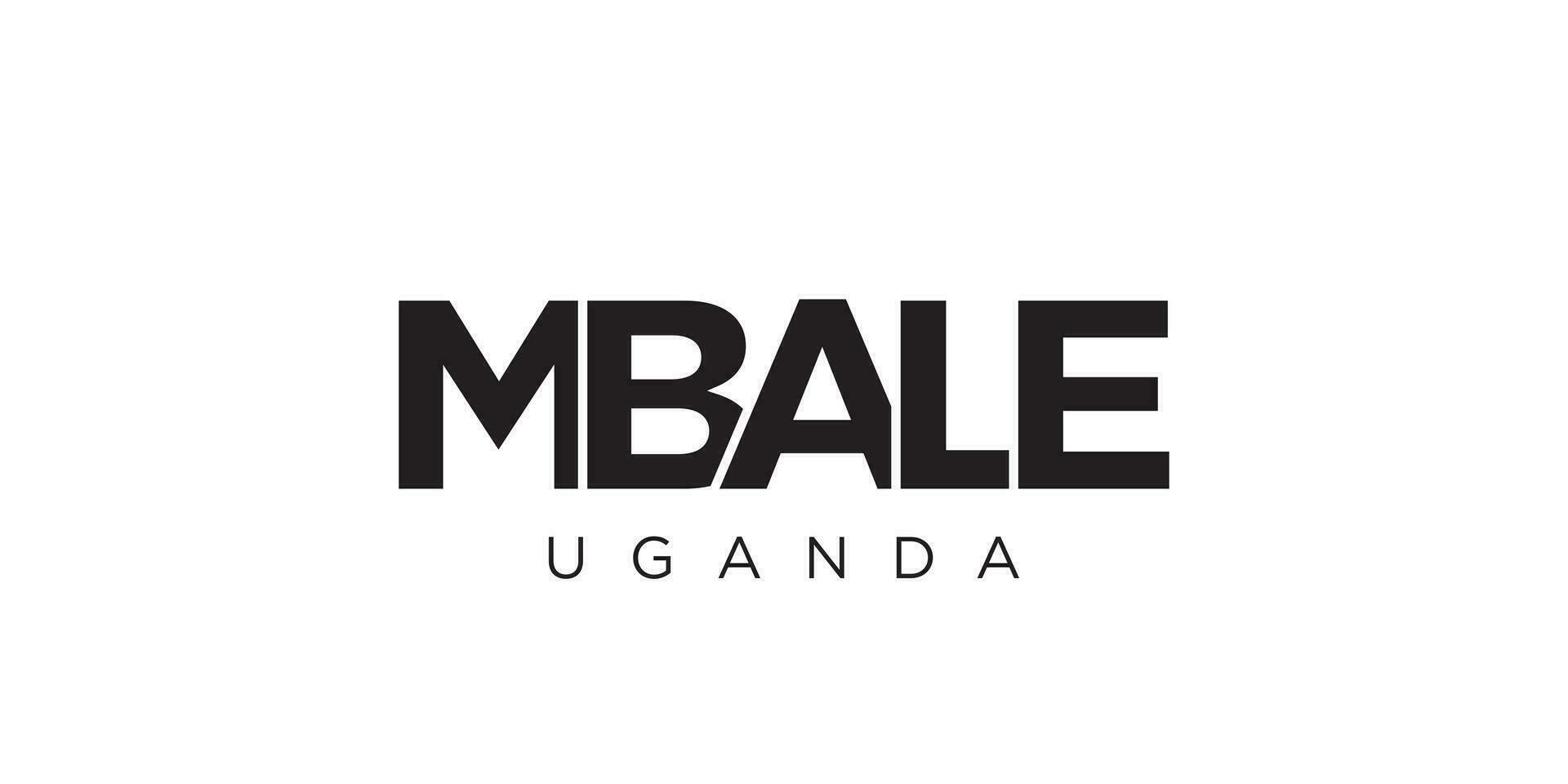 Mbale in the Uganda emblem. The design features a geometric style, vector illustration with bold typography in a modern font. The graphic slogan lettering.