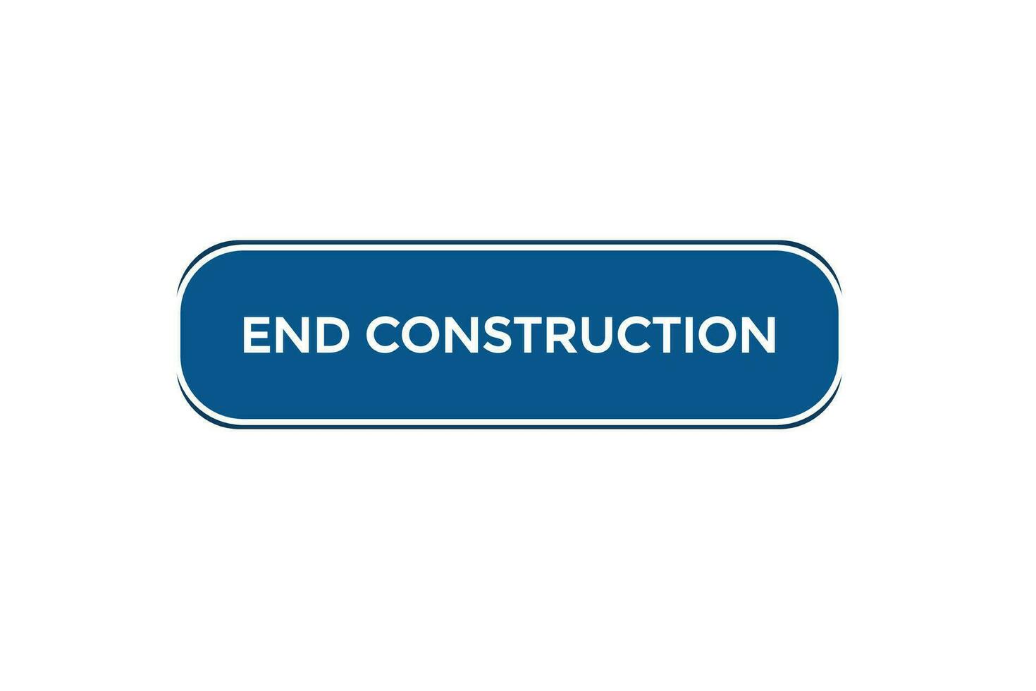 new end construction website, click button, level, sign, speech, bubble  banner, vector