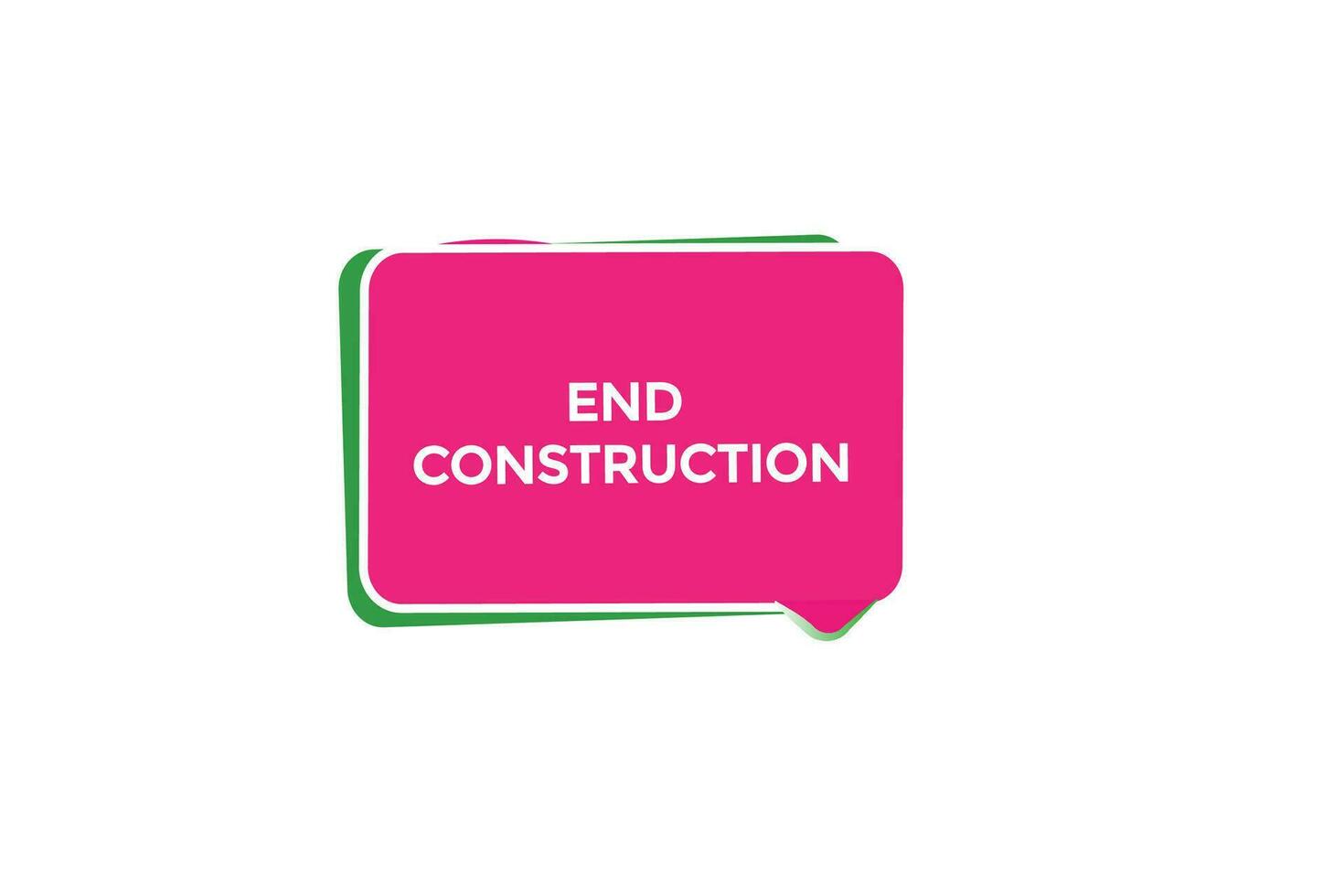 new end construction website, click button, level, sign, speech, bubble  banner, vector