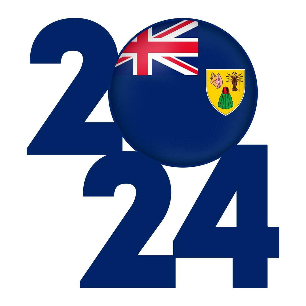 Happy New Year 2024 banner with Turks and Caicos flag inside. Vector illustration.