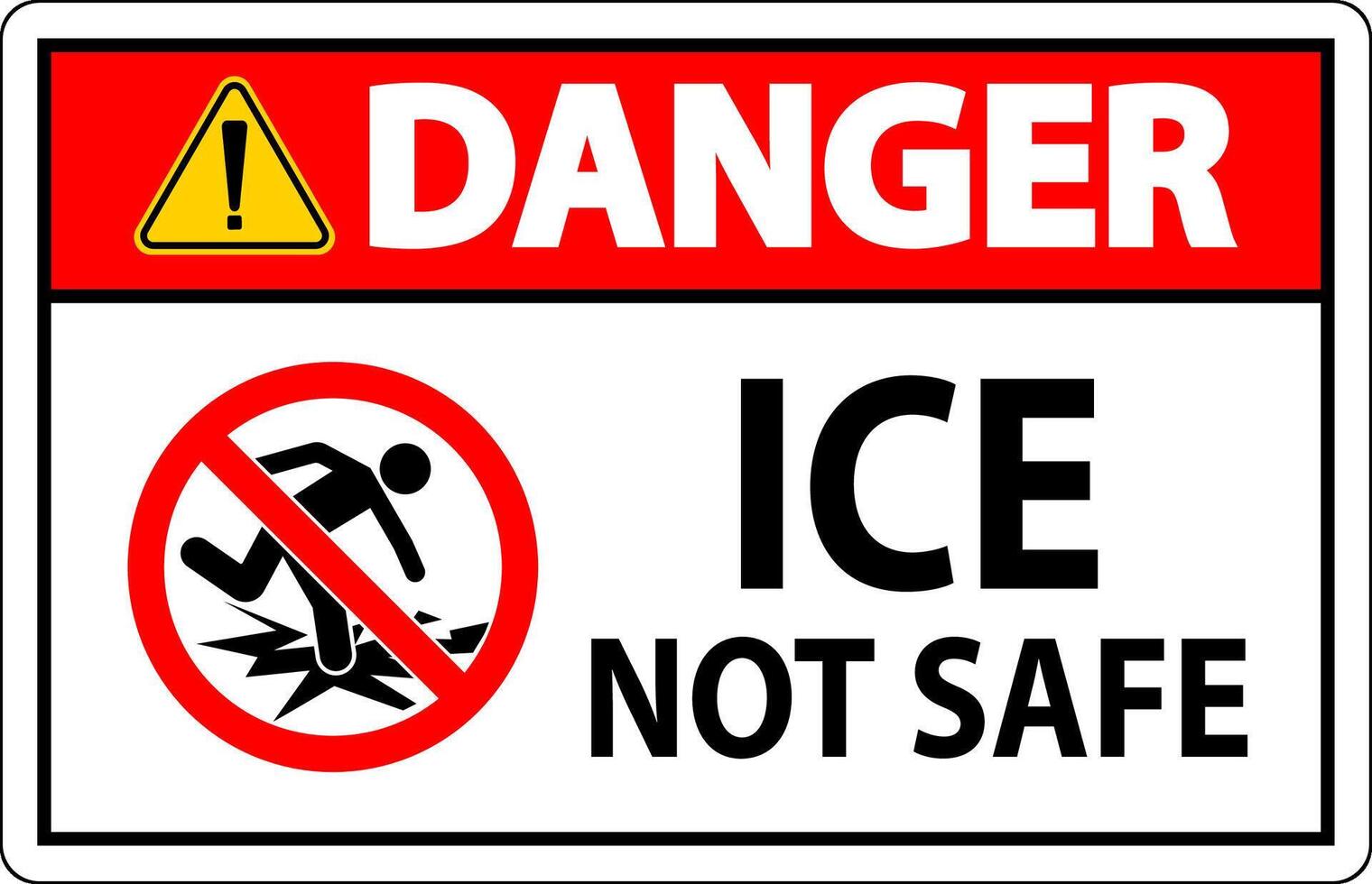 Danger Sign Ice Not Safe vector