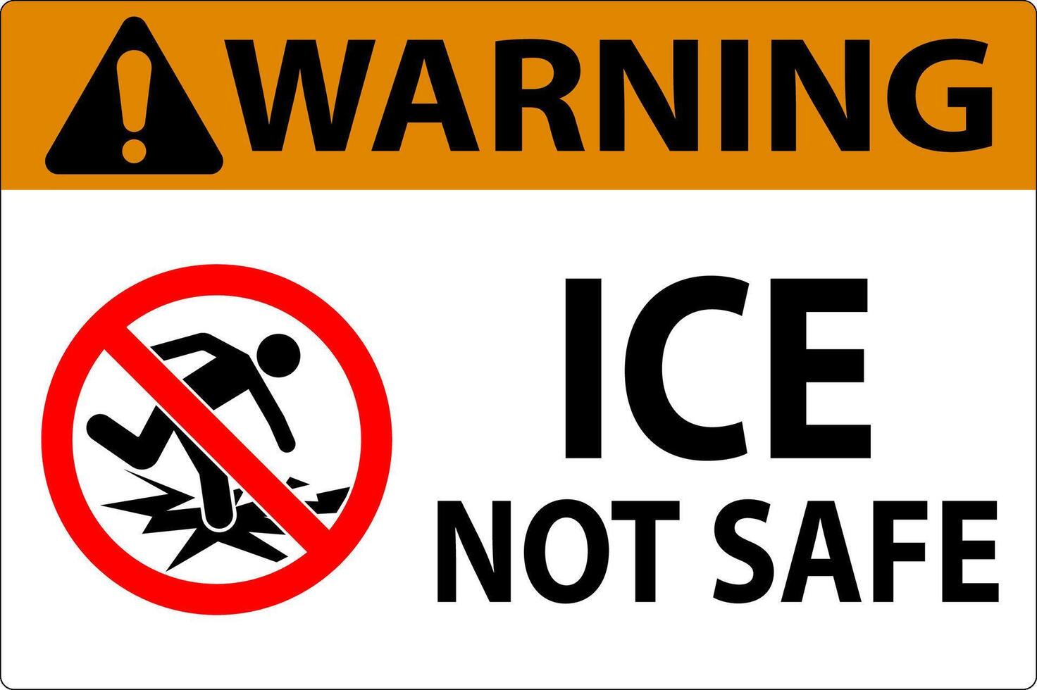 Warning Sign Ice Not Safe vector