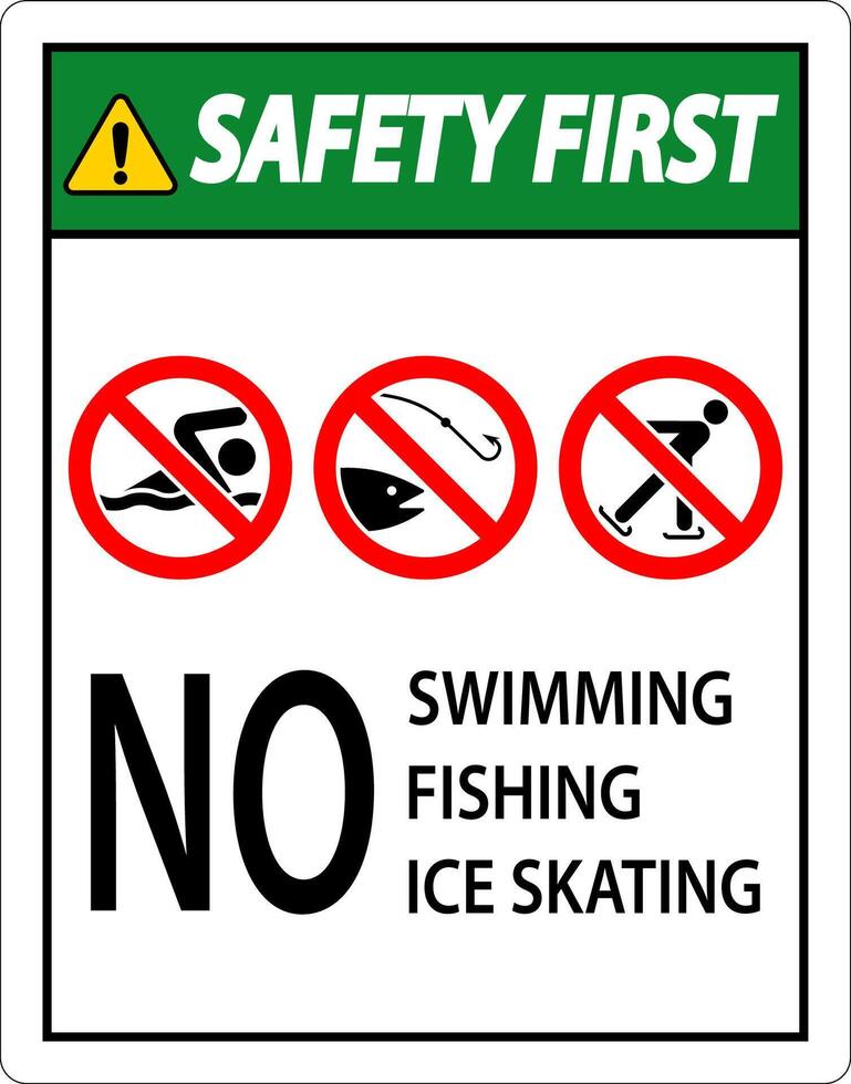 prohibición firmar la seguridad primero - No nadar, pesca, hielo Patinaje vector