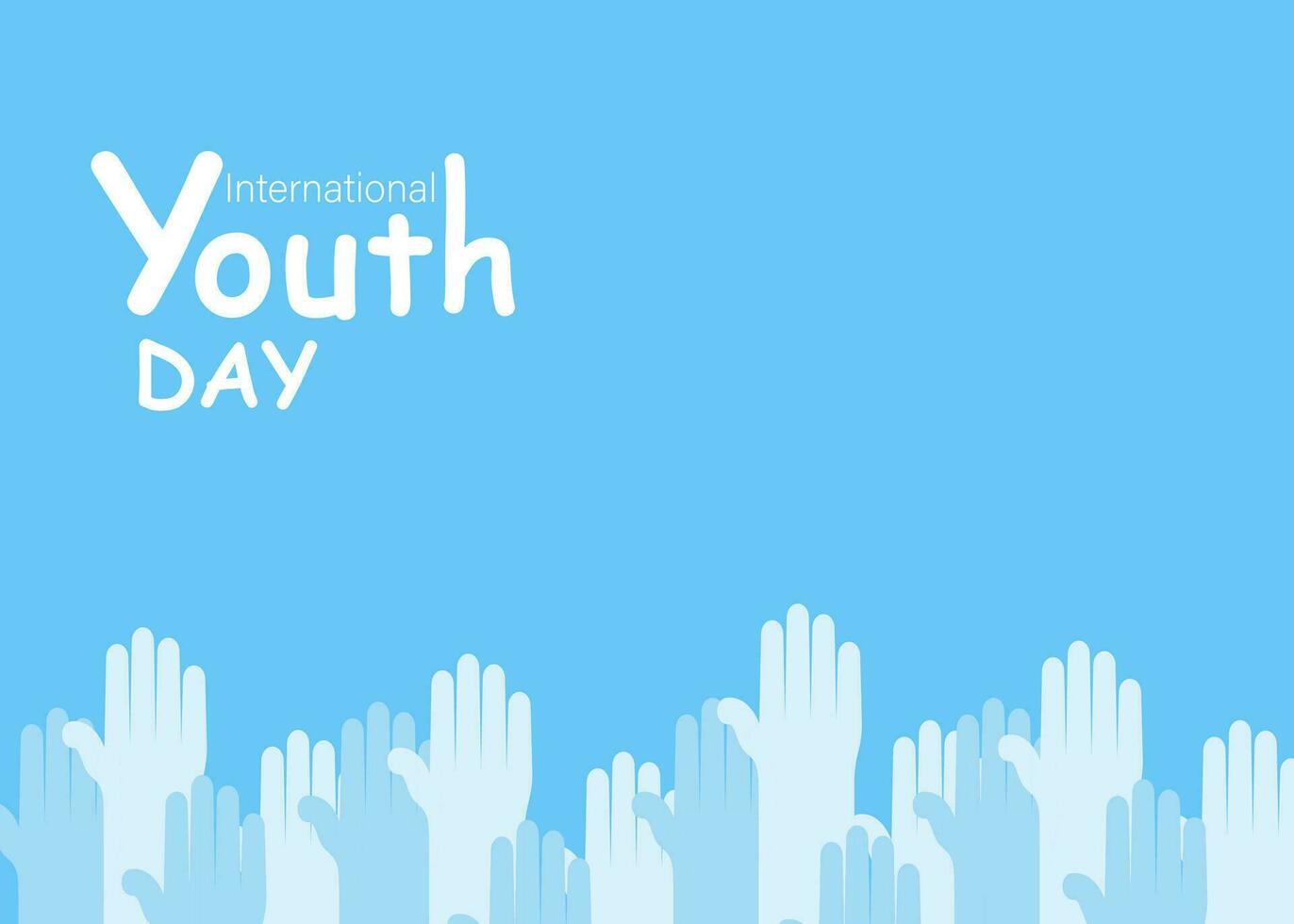 Youth day, Vector horizontal illustration with raised hands and place for insertion. Blue color. International holiday