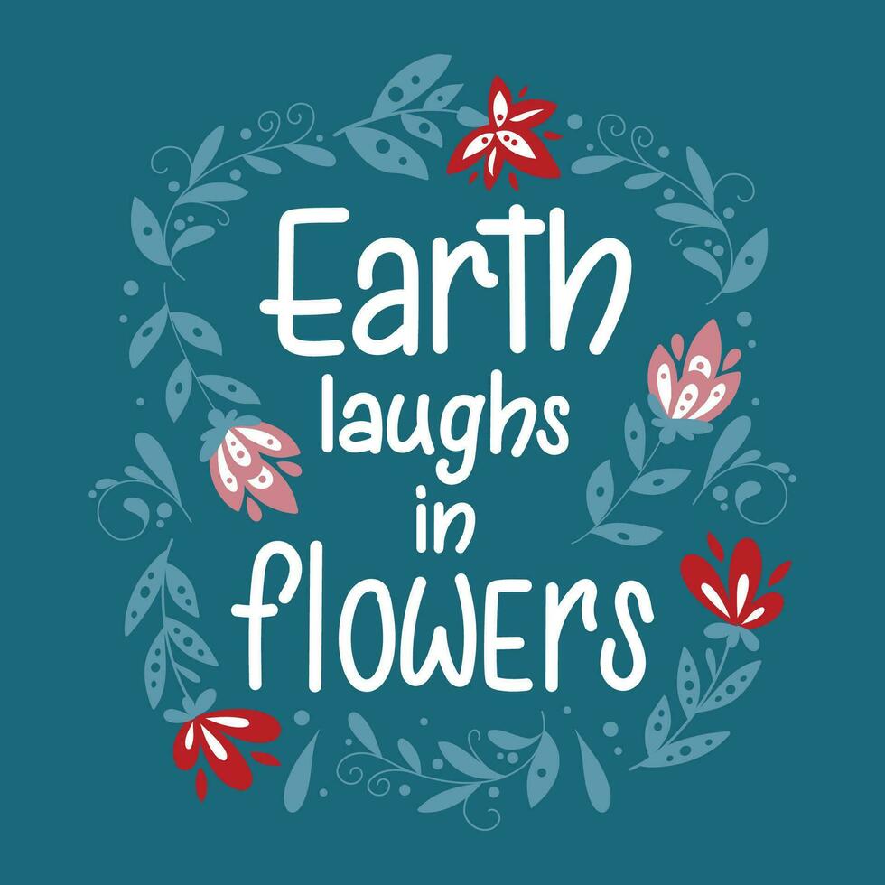 elegante mano dibujado letras tierra se ríe en flores rodeado por flores diseño en escandinavo estilo. vector