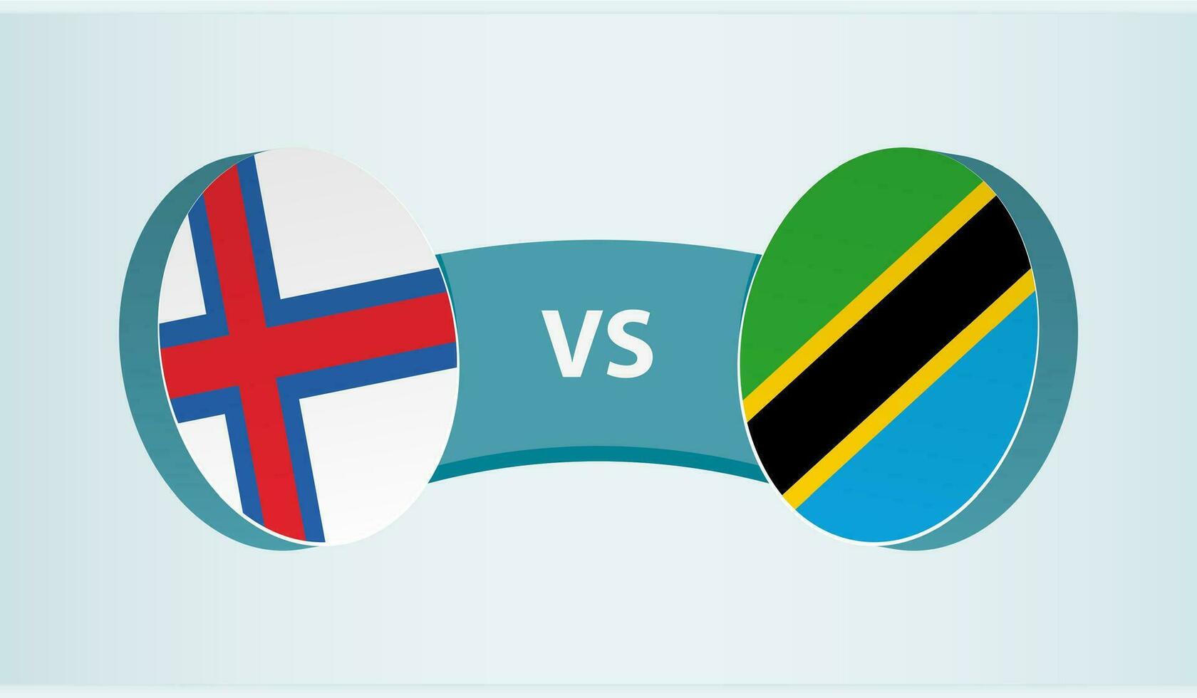 Faroe Islands versus Tanzania, team sports competition concept. vector