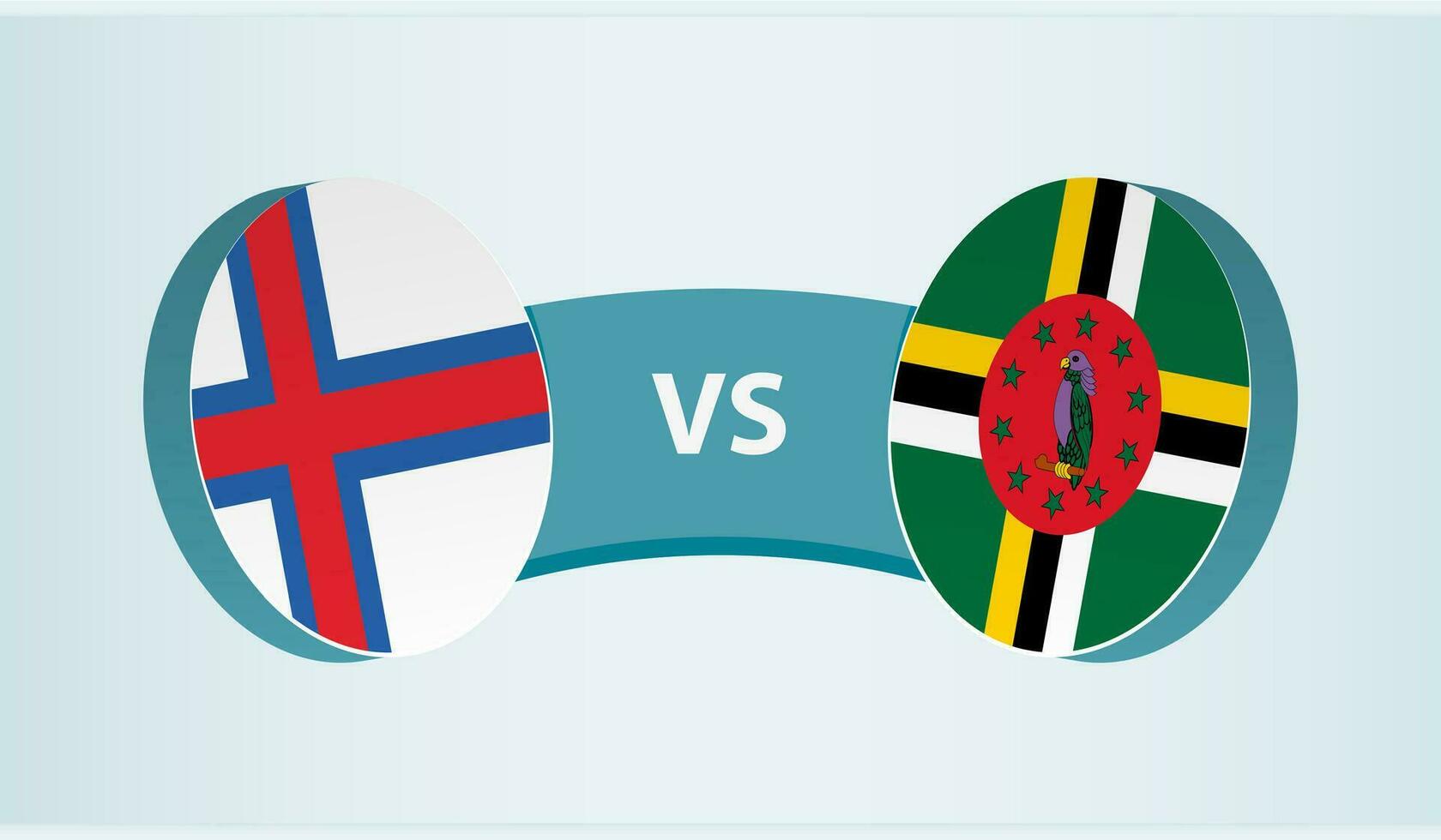 Faroe Islands versus Dominica, team sports competition concept. vector