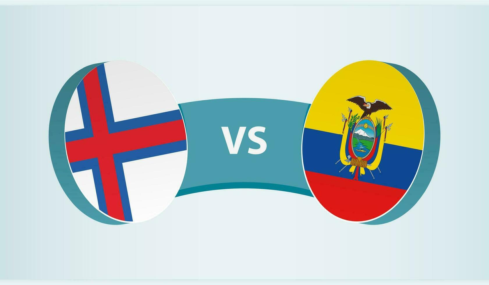 Faroe Islands versus Ecuador, team sports competition concept. vector