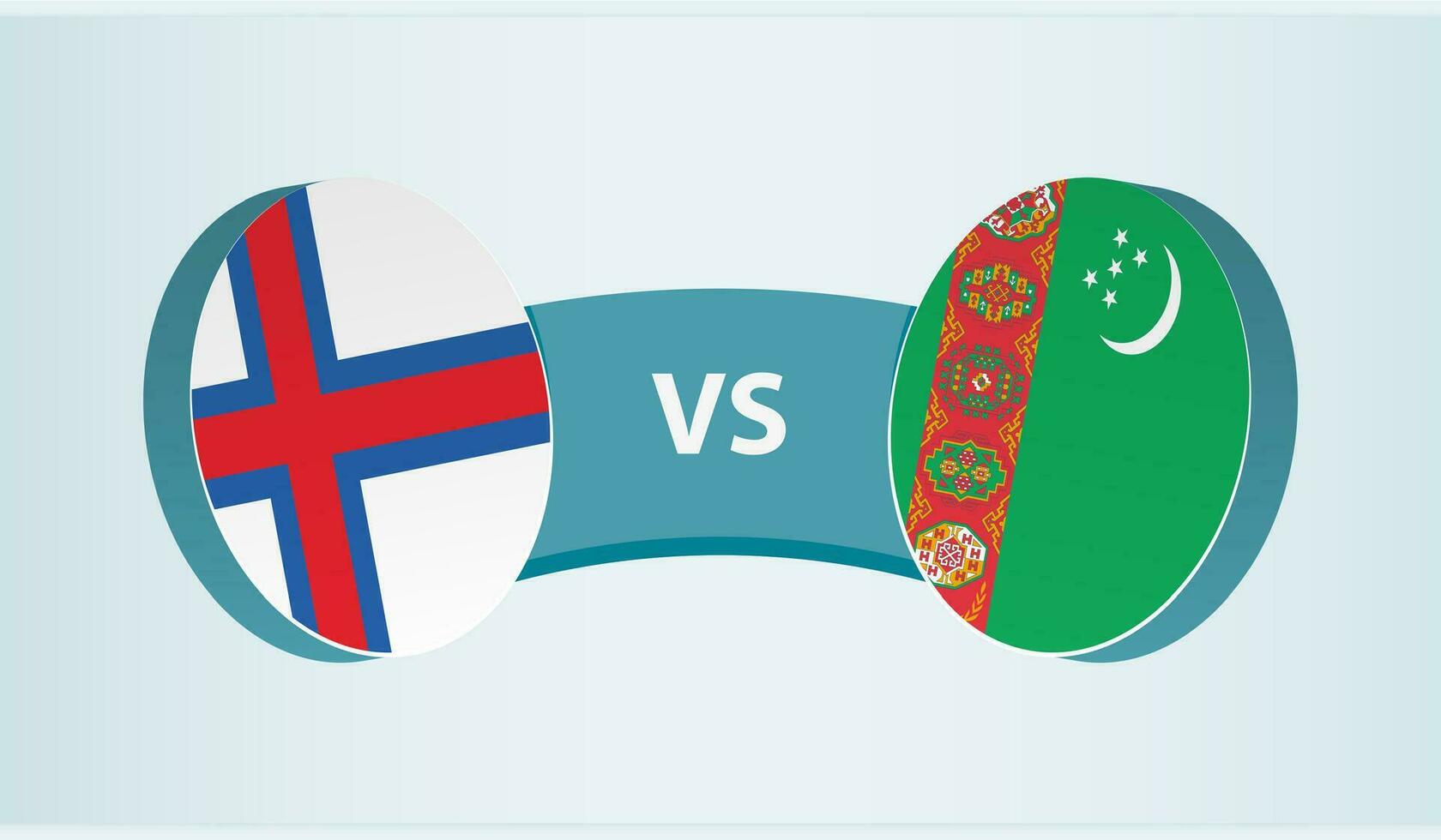 Faroe Islands versus Turkmenistan, team sports competition concept. vector