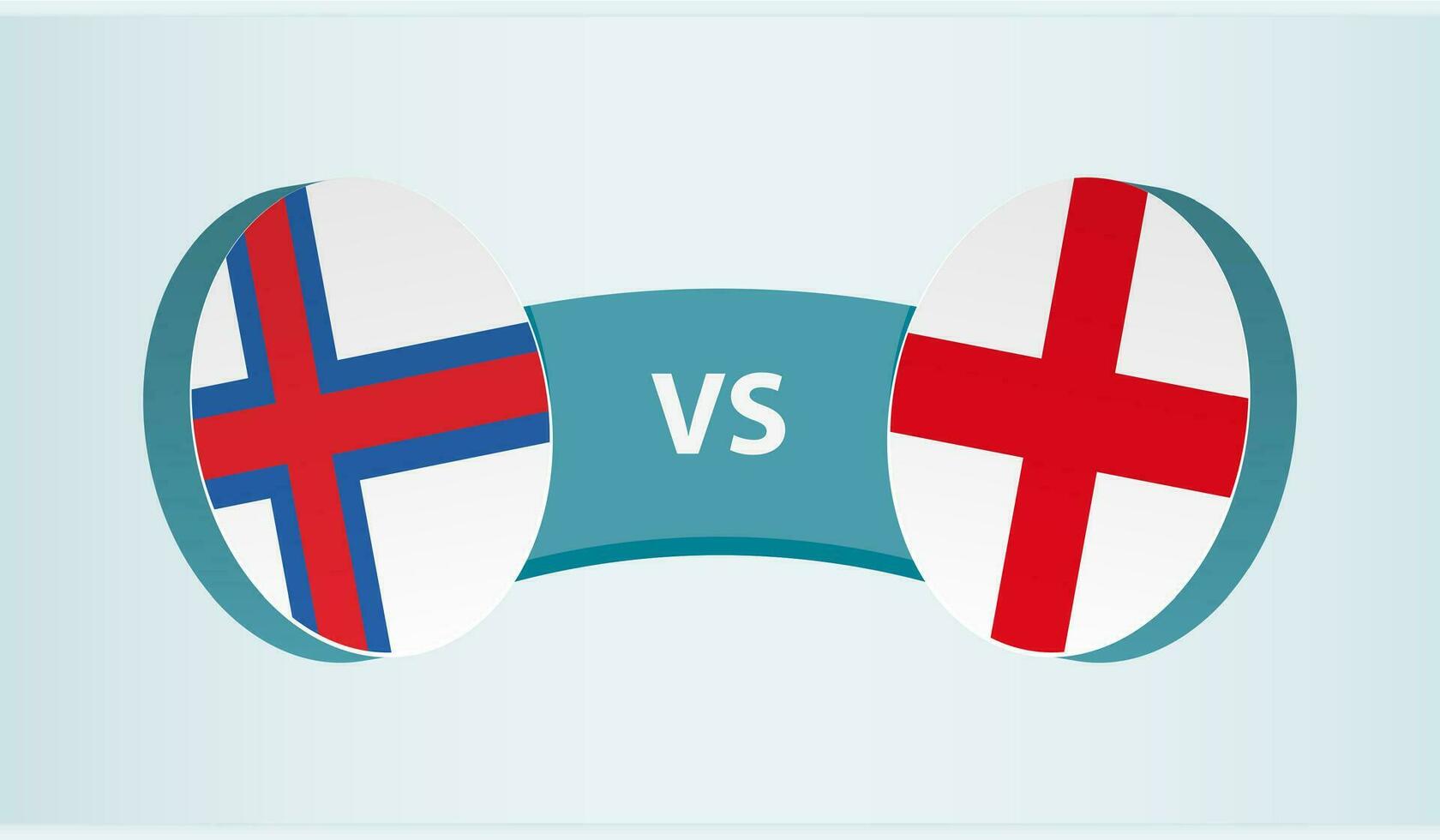 Faroe Islands versus England, team sports competition concept. vector