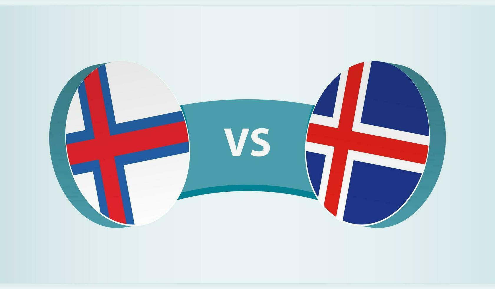 Feroe islas versus Islandia, equipo Deportes competencia concepto. vector
