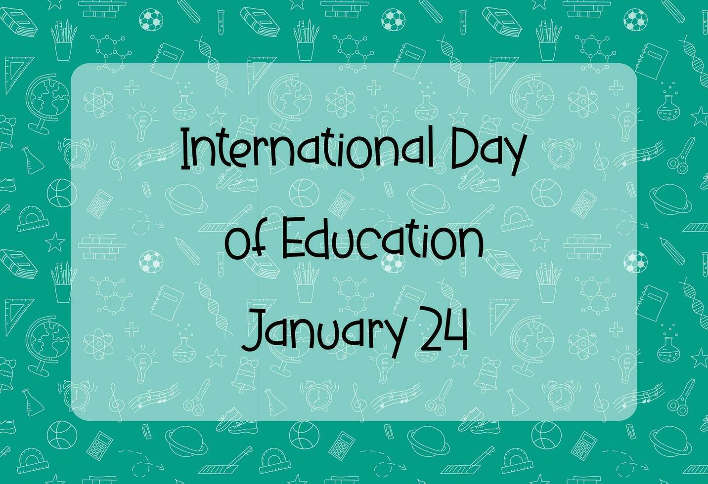 International Day of Education January 24. Celebration banner with cute school doodle elements. World educational holiday. Vector illustration