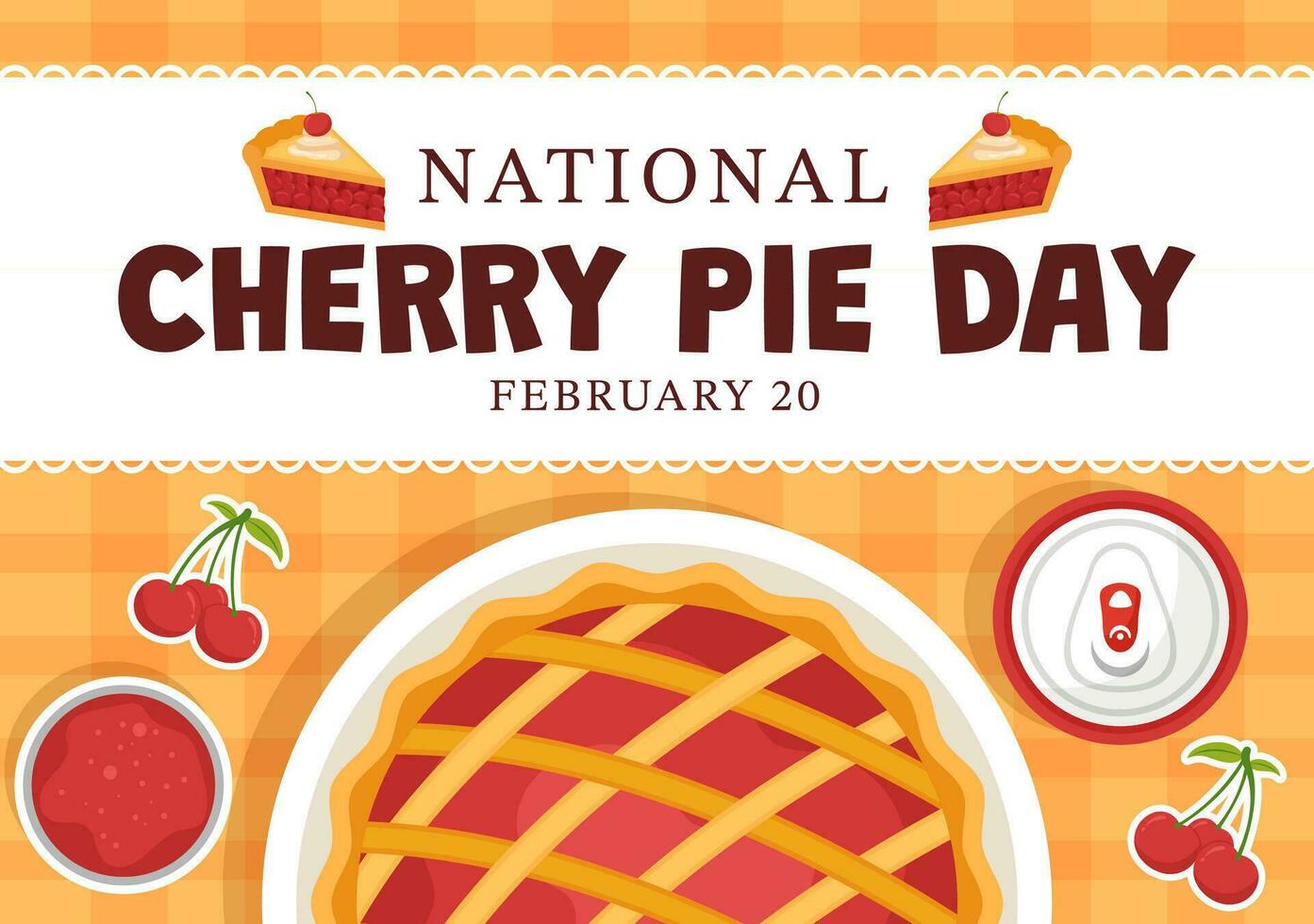 National Cherry Pie Day Vector Illustration on February 20 with Food of Pastry Shells and Cherries Fillings in Flat Cartoon Background Design