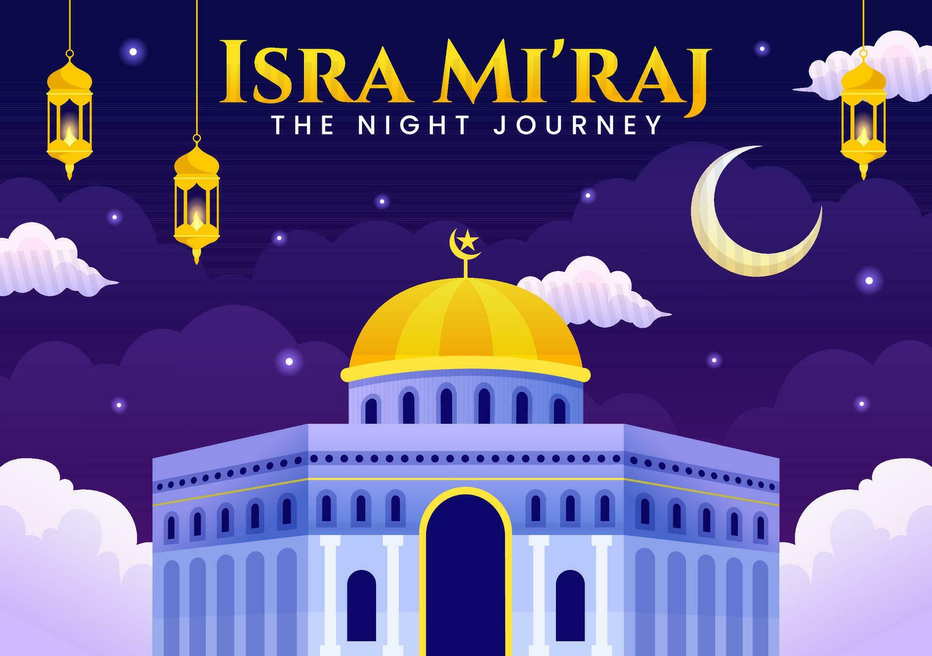 Isra Mi'raj Vector Illustration. Translation The Night Journey Prophet 