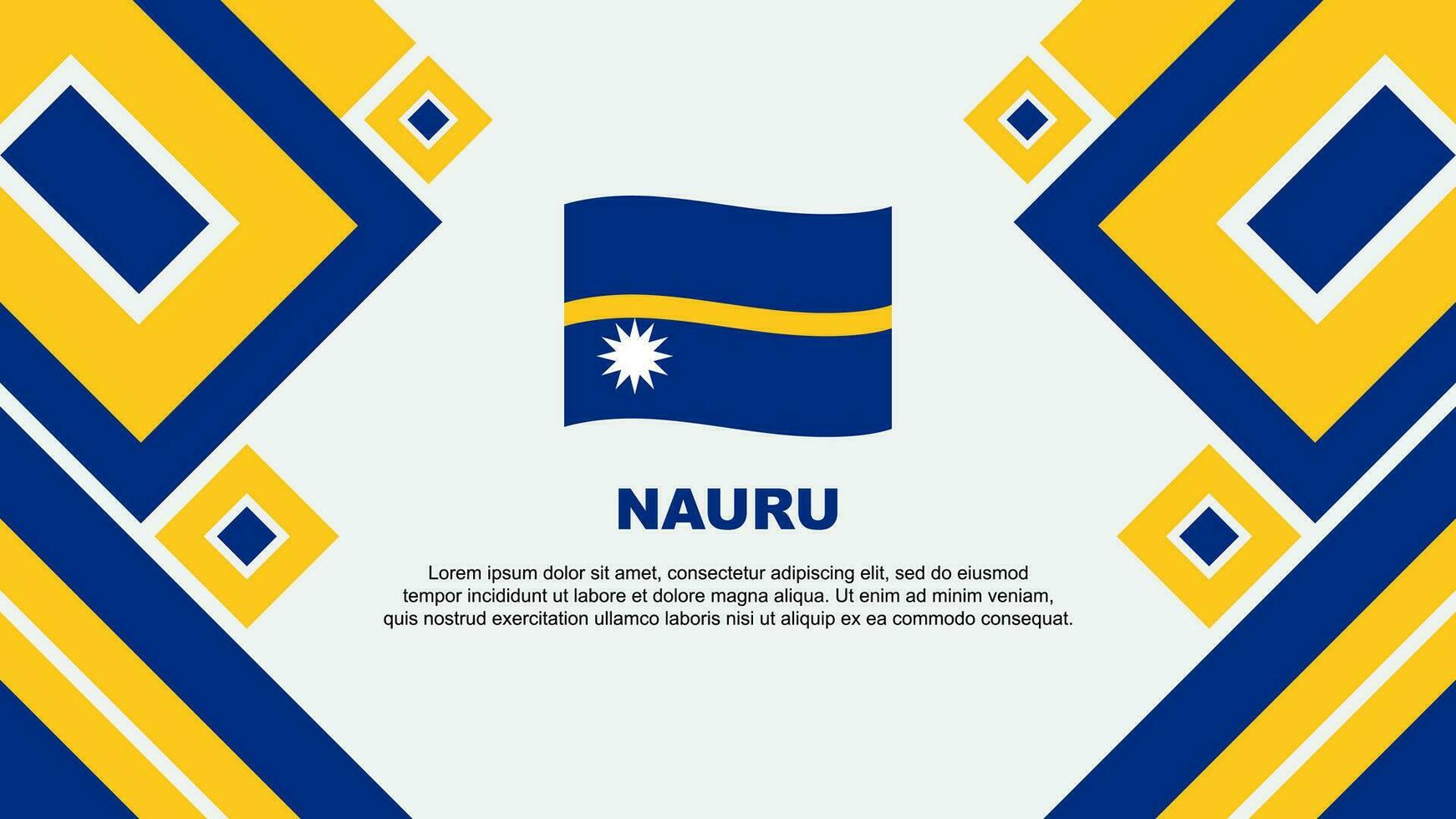 Nauru Flag Abstract Background Design Template. Nauru Independence Day Banner Wallpaper Vector Illustration. Nauru Cartoon