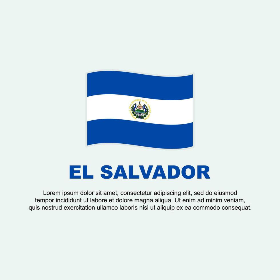 El Salvador Flag Background Design Template. El Salvador Independence Day Banner Social Media Post. El Salvador Background vector
