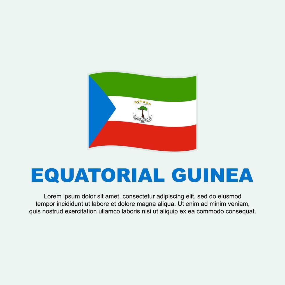 Equatorial Guinea Flag Background Design Template. Equatorial Guinea Independence Day Banner Social Media Post. Equatorial Guinea Background vector