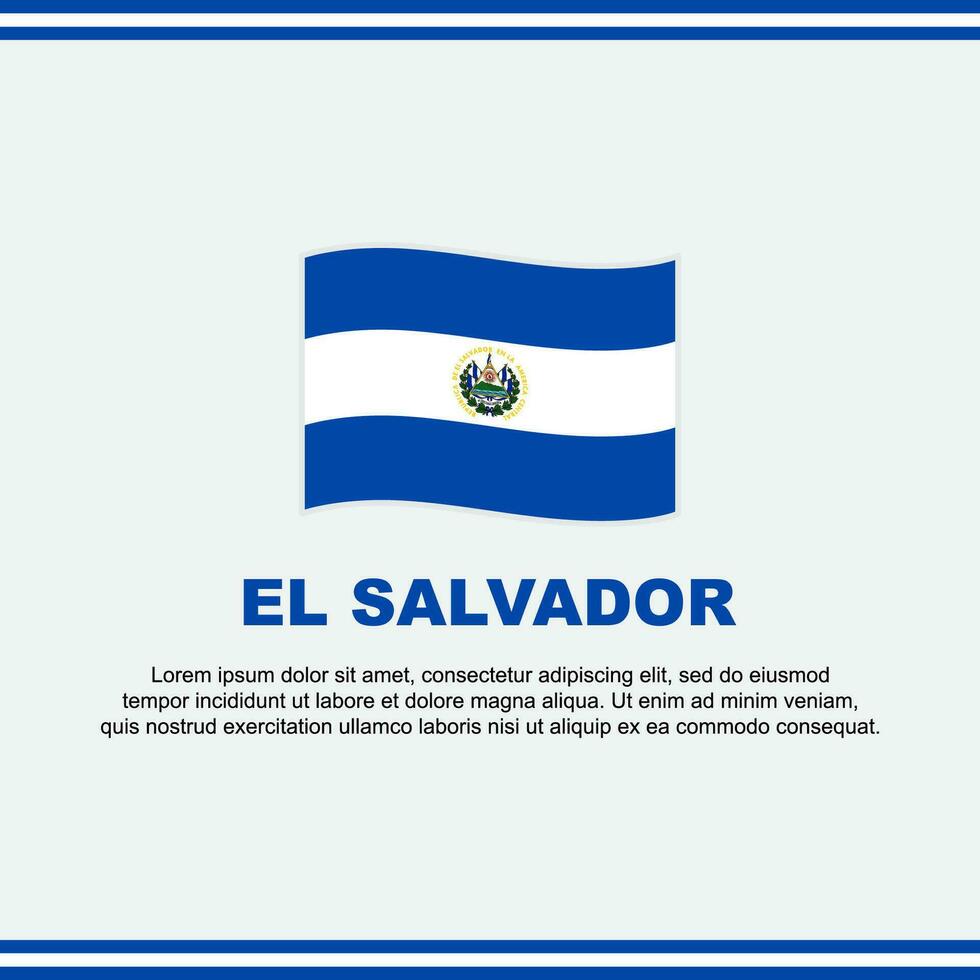 El Salvador Flag Background Design Template. El Salvador Independence Day Banner Social Media Post. El Salvador Design vector