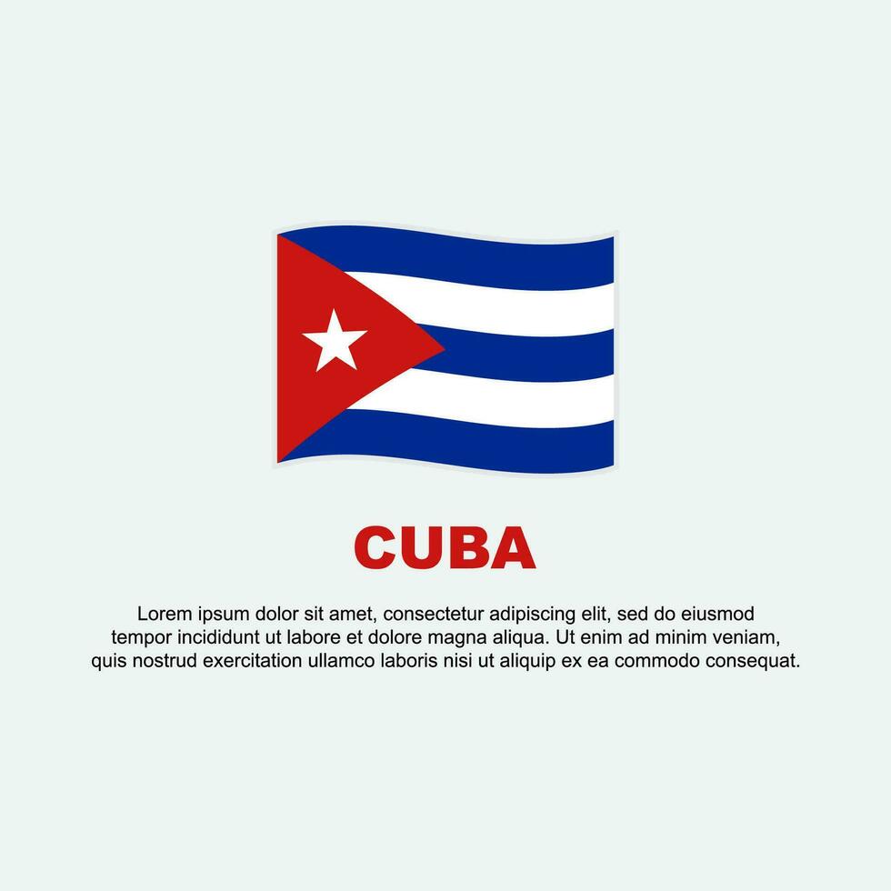 Cuba Flag Background Design Template. Cuba Independence Day Banner Social Media Post. Cuba Background vector