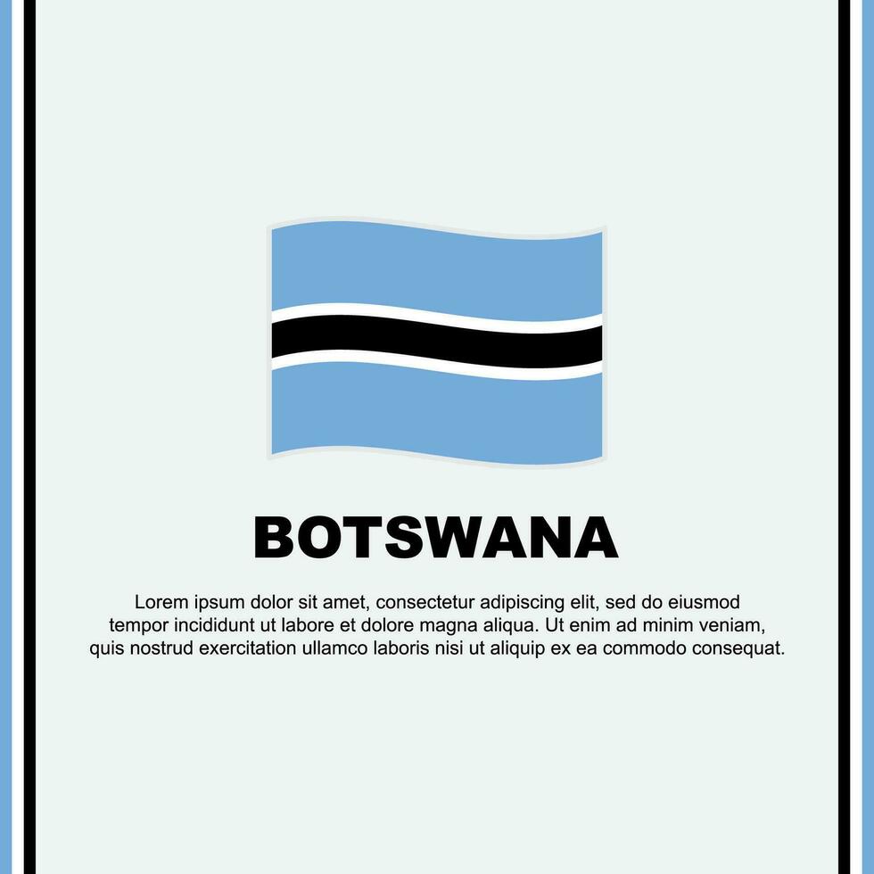 Botswana Flag Background Design Template. Botswana Independence Day Banner Social Media Post. Botswana Cartoon vector