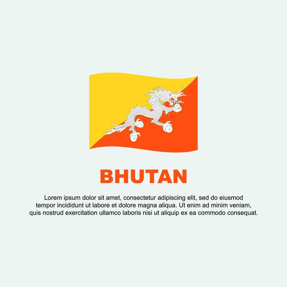 Bhutan Flag Background Design Template. Bhutan Independence Day Banner Social Media Post. Bhutan Background vector