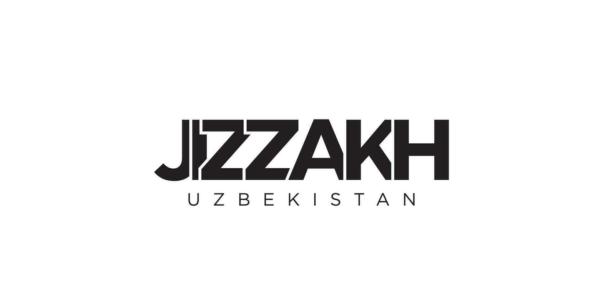 Jizzakh in the Uzbekistan emblem. The design features a geometric style, vector illustration with bold typography in a modern font. The graphic slogan lettering.