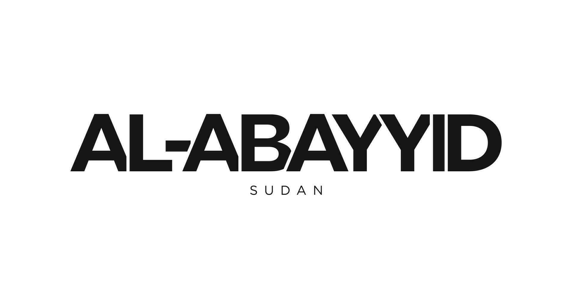 Al Abayyid in the Sudan emblem. The design features a geometric style, vector illustration with bold typography in a modern font. The graphic slogan lettering.