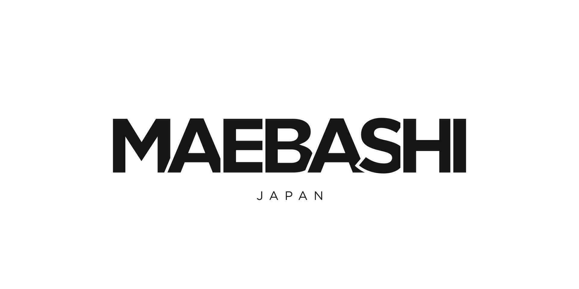 Maebashi in the Japan emblem. The design features a geometric style, vector illustration with bold typography in a modern font. The graphic slogan lettering.