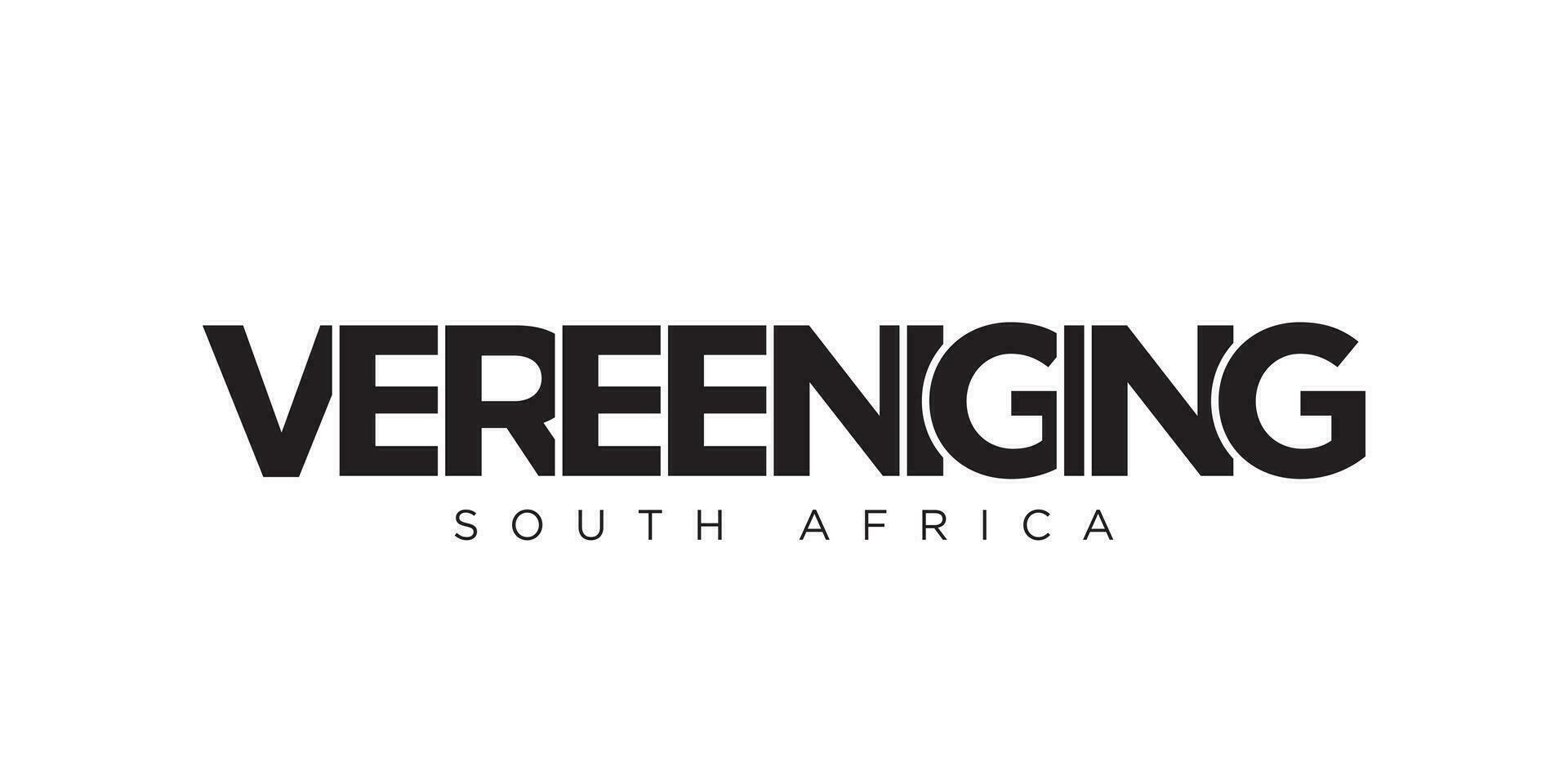 Vereeniging in the South Africa emblem. The design features a geometric style, vector illustration with bold typography in a modern font. The graphic slogan lettering.