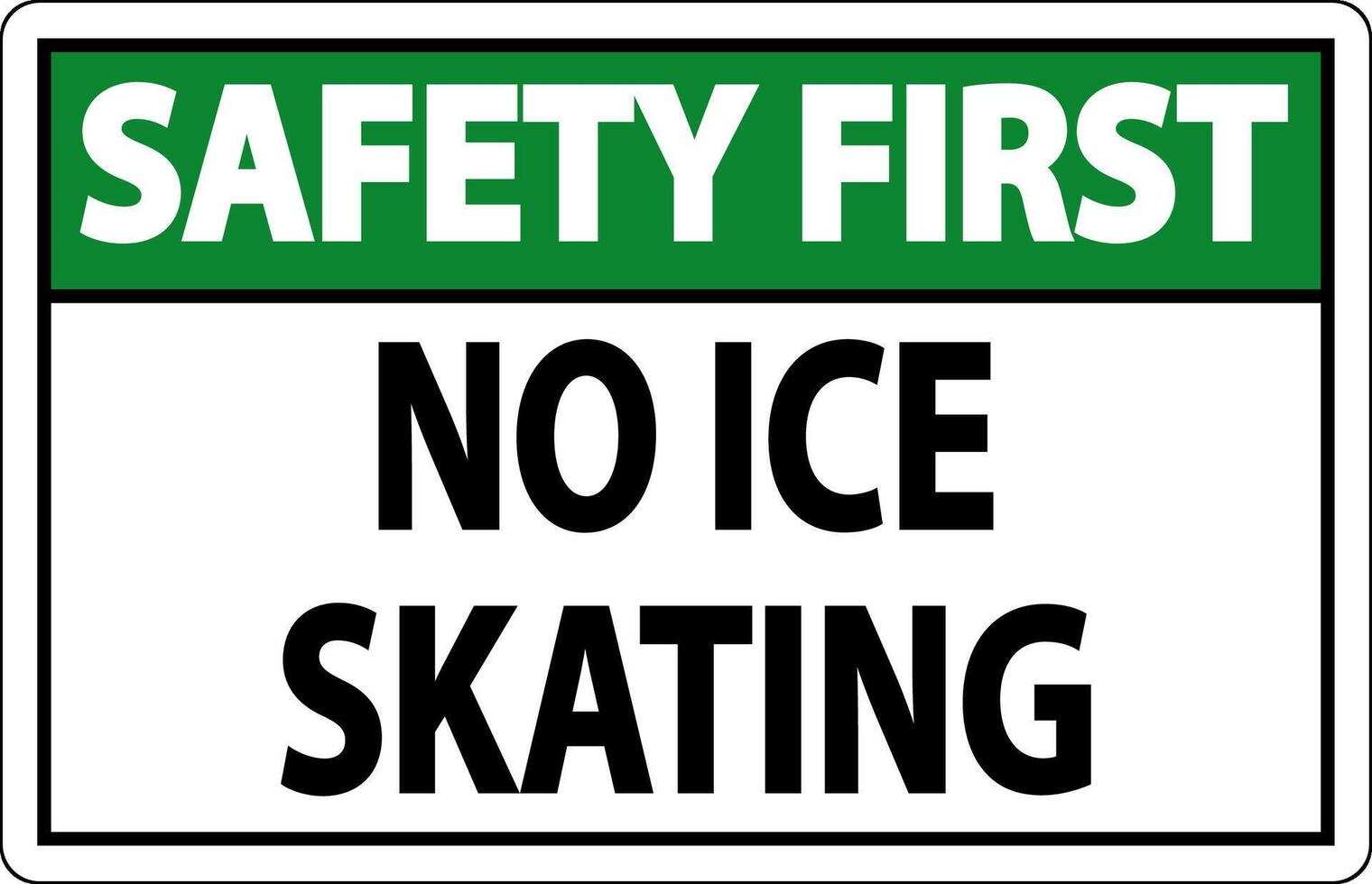 Safety First Sign No Ice Skating vector