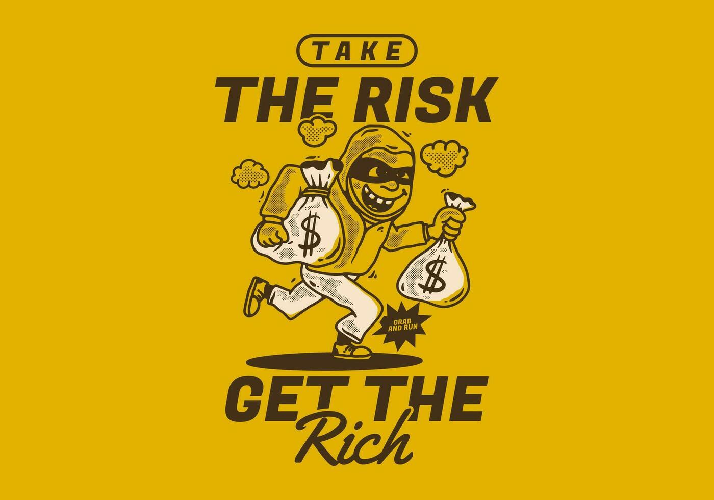 Take the risk get the rich. Character illustration of a thief carrying sacks of money vector