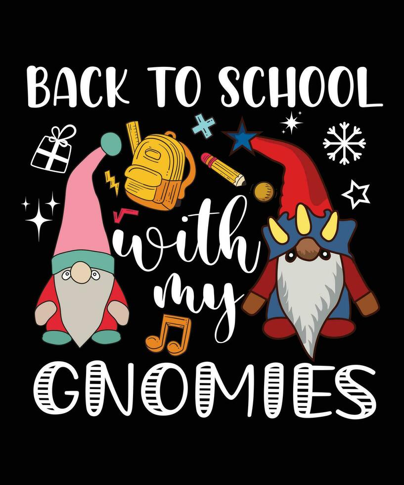 BACK TO SCHOOL WITH THE GNOMIES TSHIRT DESIGN vector