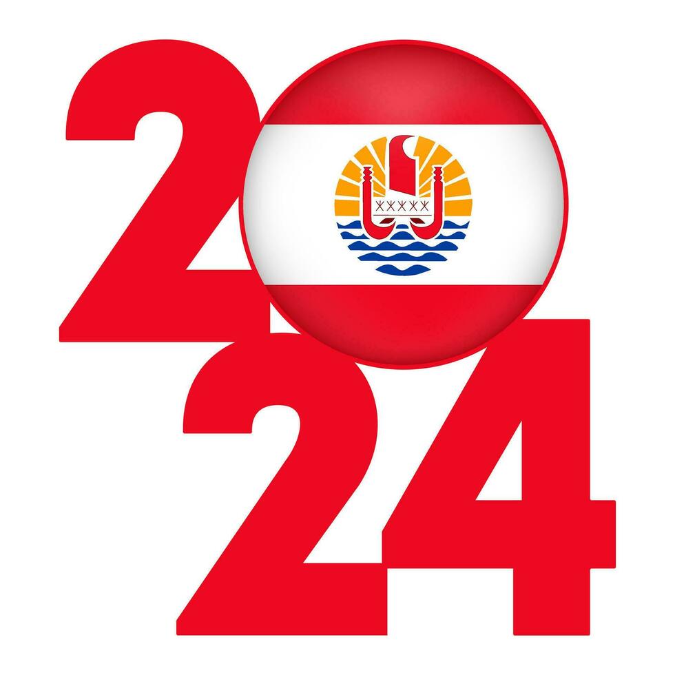 Happy New Year 2024 banner with French Polynesia flag inside. Vector illustration.
