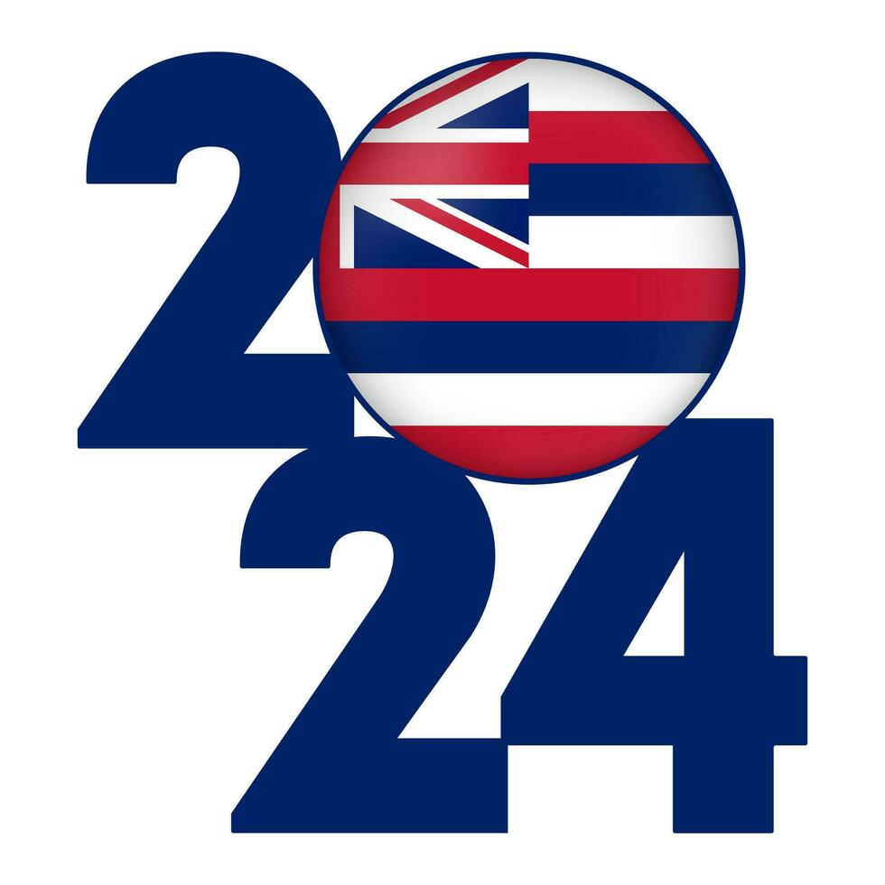 2024 banner with Hawaii state flag inside. Vector illustration.