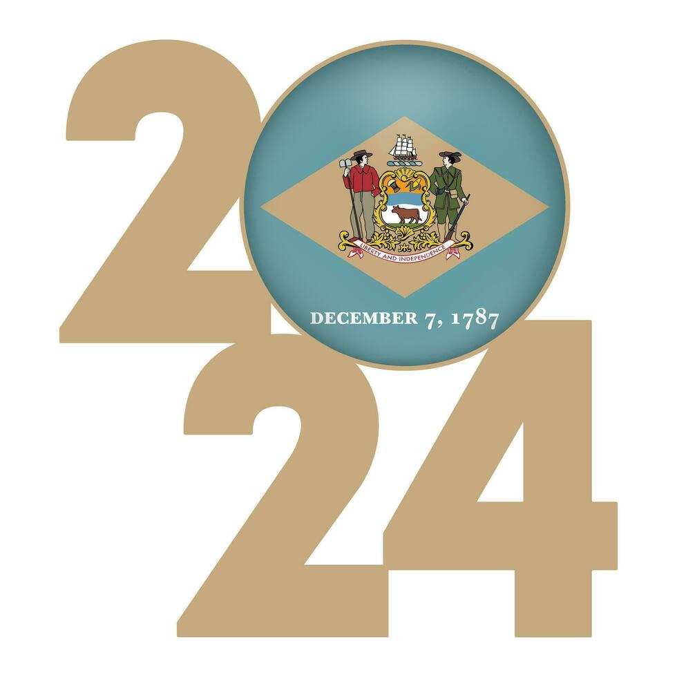 2024 banner with Delaware state flag inside. Vector illustration.