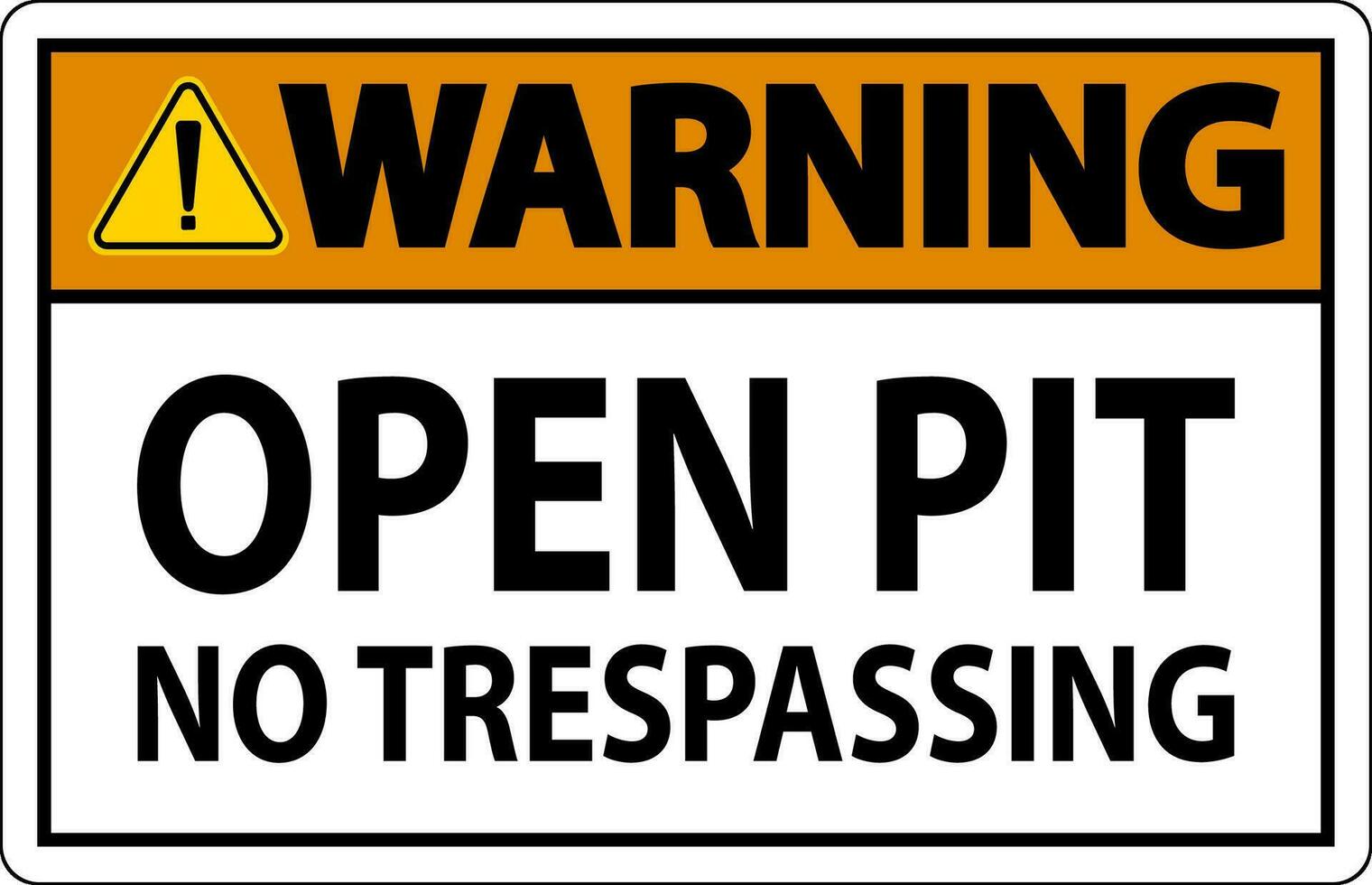 Warning Sign Open Pit - No Trespassing vector