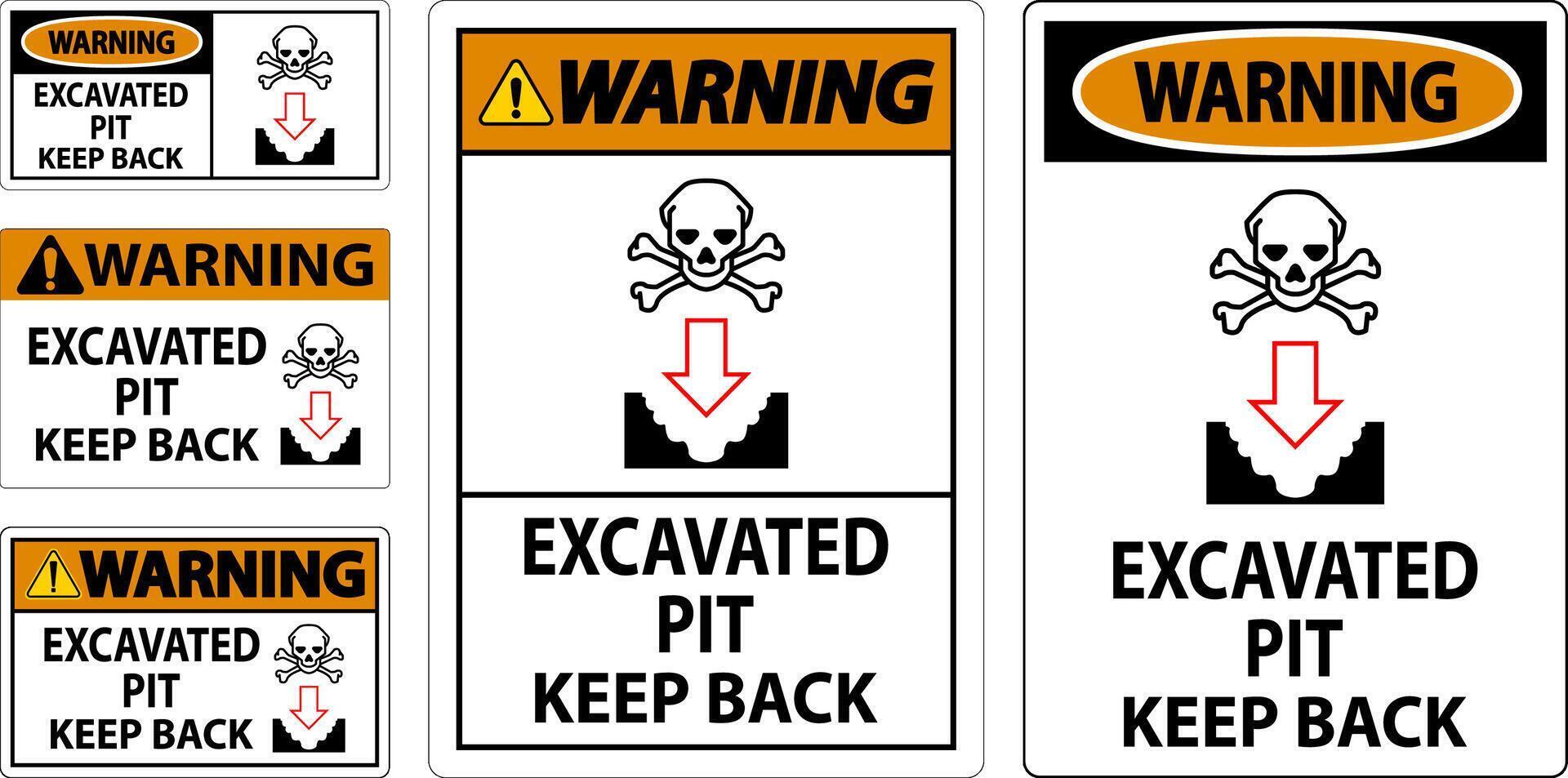 Warning Excavated Pit Sign Excavated Pit Keep Back vector