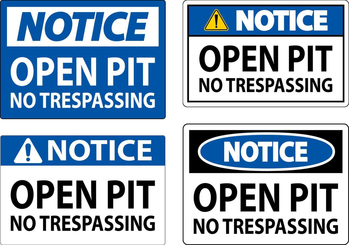 Notice Sign Open Pit - No Trespassing vector