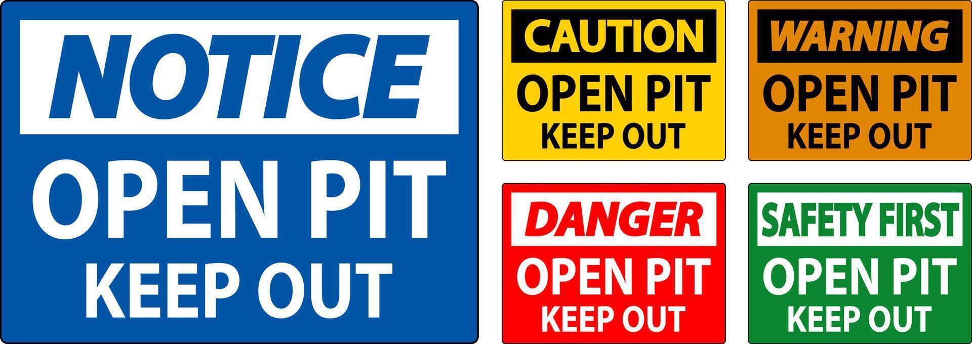 Danger Open Pit Sign Open Pit Keep Out vector