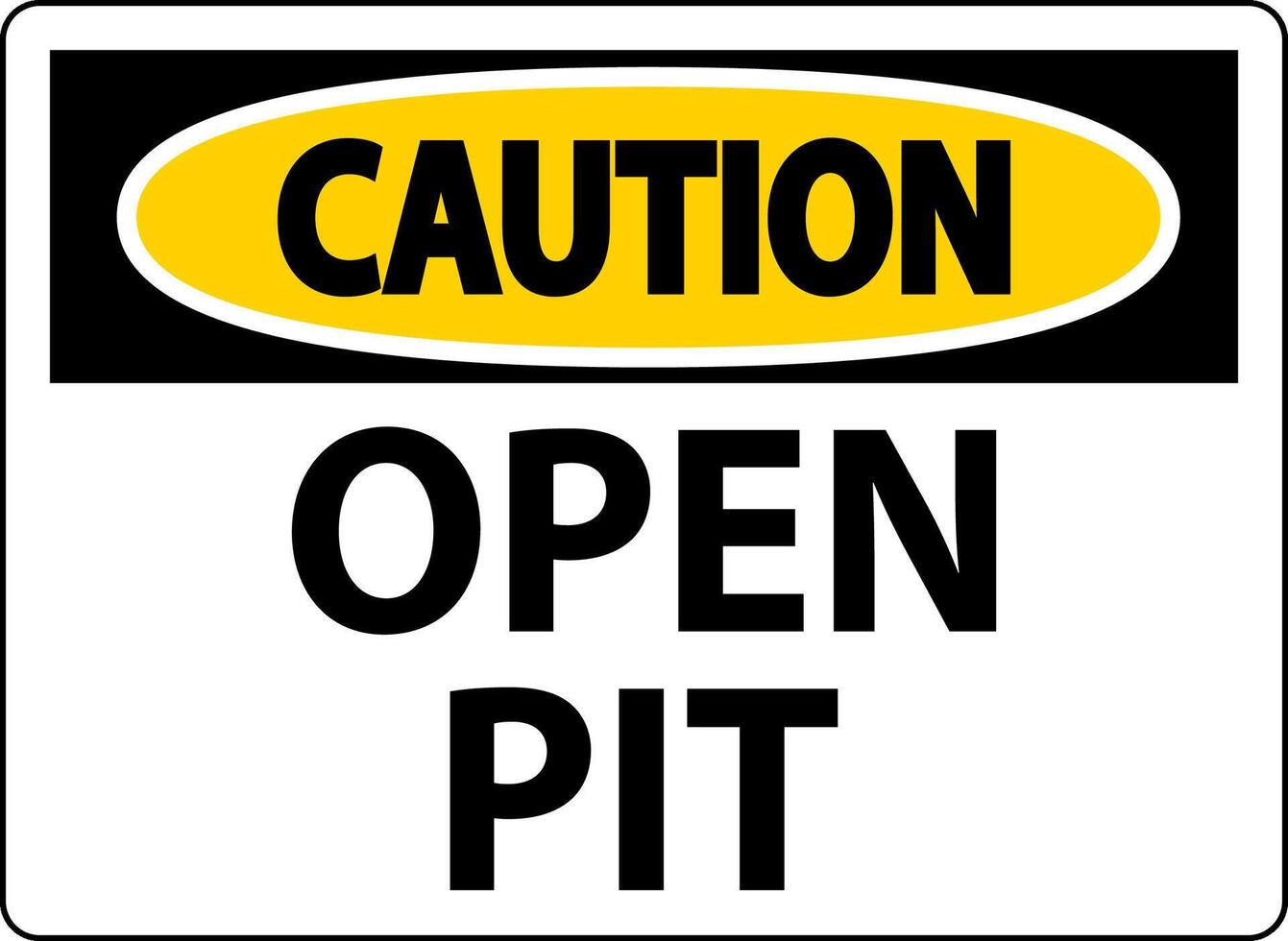 Caution Sign Open Pit vector