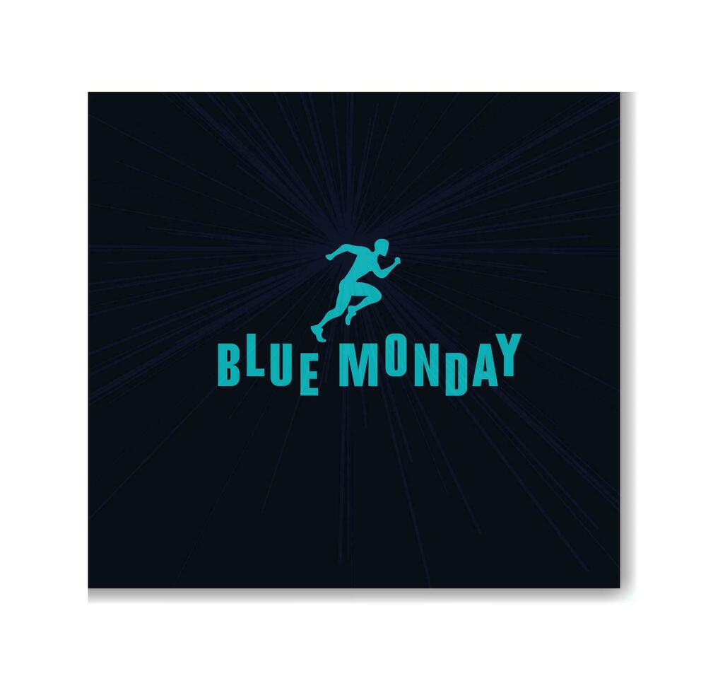 Blue Monday with best moments. Best vector slogans. The most depressing day of the year in January.