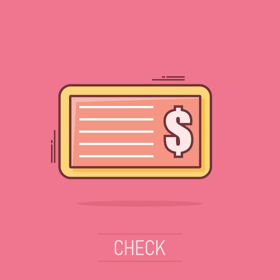 Cartoon money check icon in comic style. Bank checkbook illustration pictogram. Checkbook sign splash business concept. vector