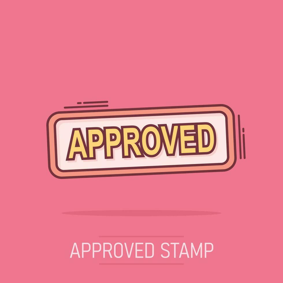 Cartoon colored approved stamp icon in comic style. Confirm illustration pictogram. Accepted sign splash business concept. vector