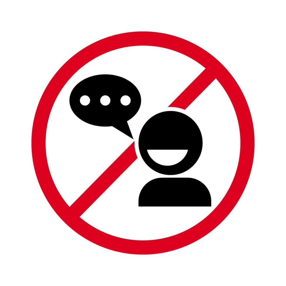 Do not talk here. No conversations allowed. Vector. vector