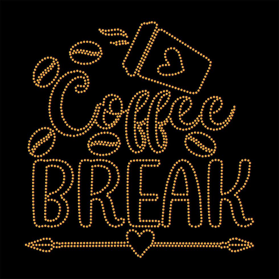 Coffee break tshirt design vector