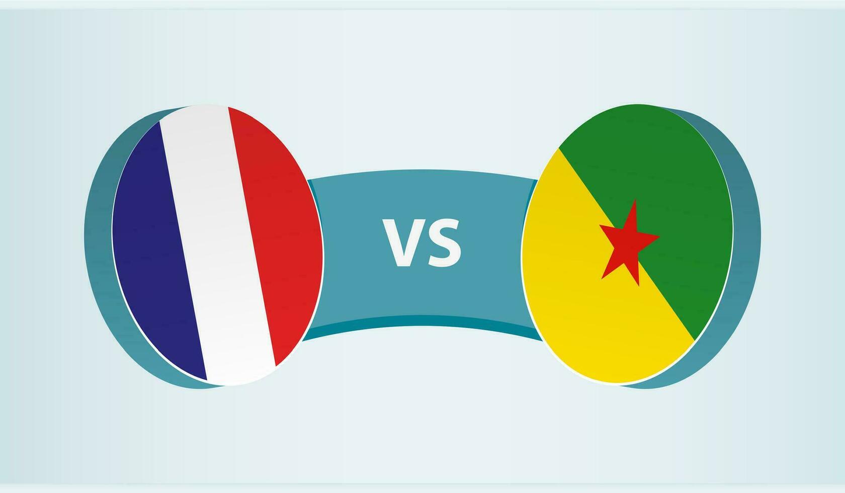 France versus French Guiana, team sports competition concept. vector