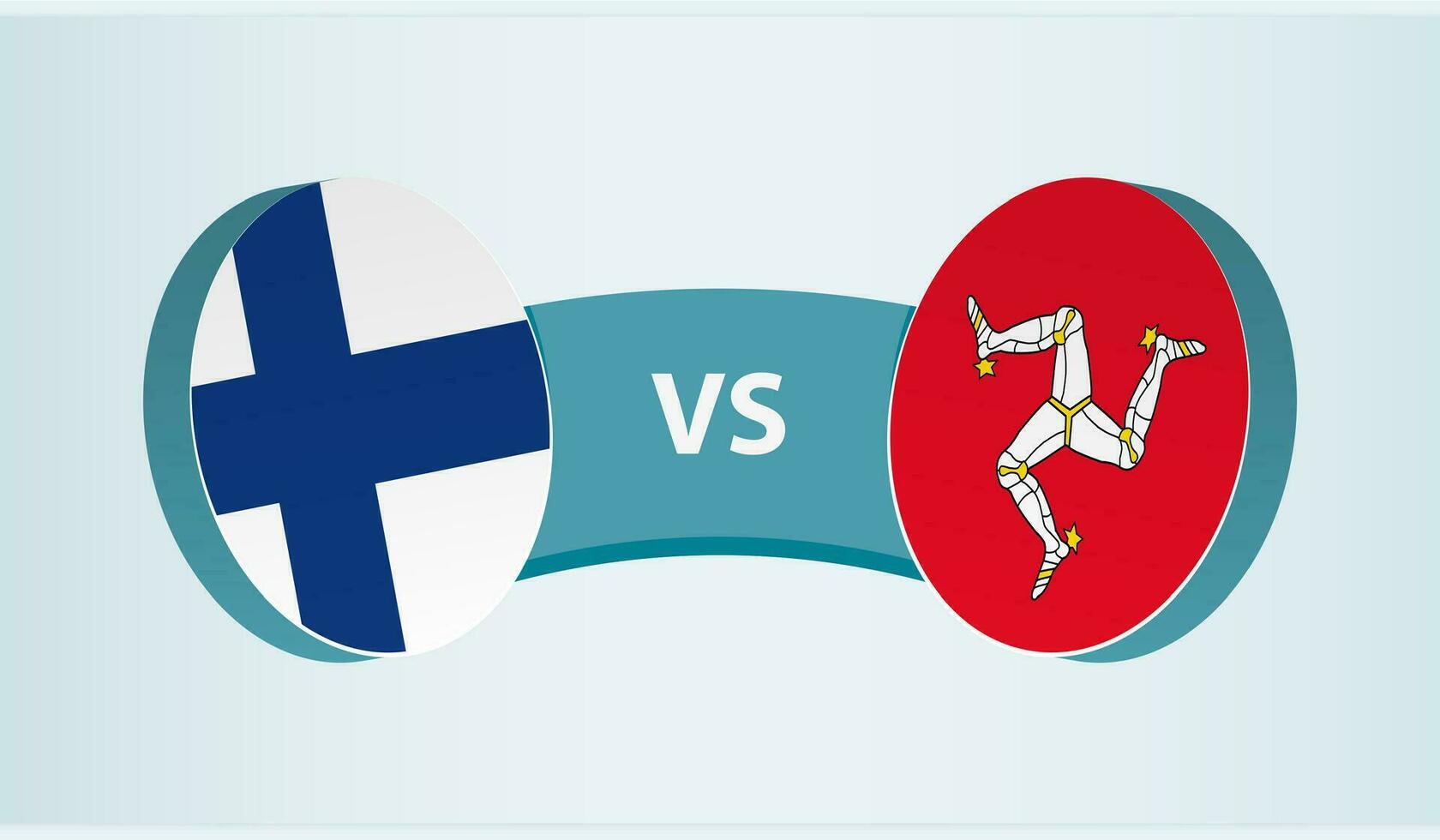 Finlandia versus isla de hombre, equipo Deportes competencia concepto. vector